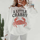 A LITTLE CRABBY OVERSIZED SWEATSHIRT